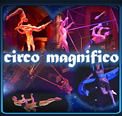 CIRCO MAGNIFICO CIRQUE CIRCUS SHOW ENTERTAINMENT
