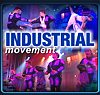 INDUSTRIAL MOVEMENT show production entertainment